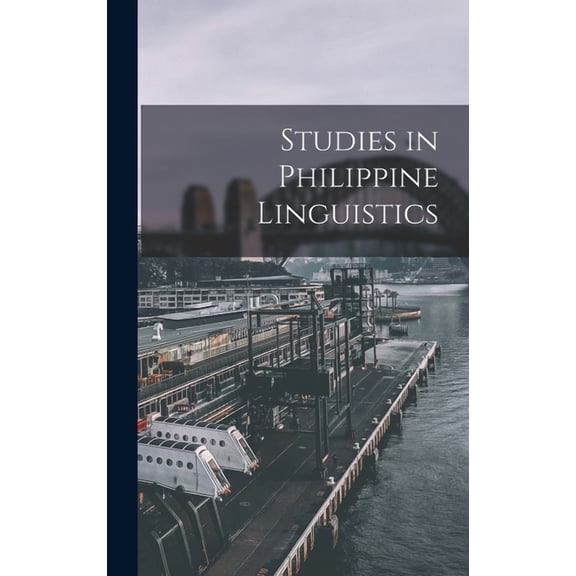 Studies in Philippine Linguistics, (Hardcover)