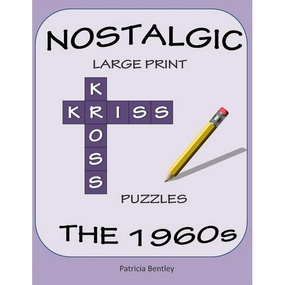 Nostalgic Large Print Kriss Kross Puzzles: The 1960s (Paperback)(Large Print)