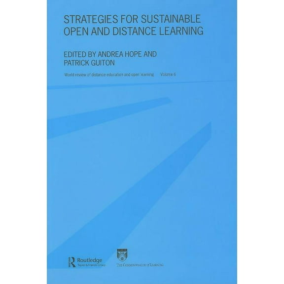 World Review of Distance Education and O Strategies for Sustainable Open and Distance Learning: World Review of Distance Education and Open Learning: Volume 6, Book 06, (Paperback)