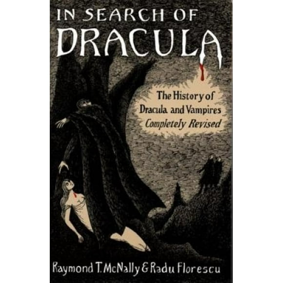 À la Recherche de la Dracula, l'Histoire de la Dracula et des Vampires