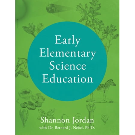 Early Elementary Science Education (Best Schools For Elementary Education)
