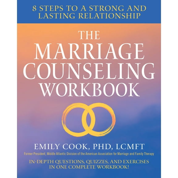 The Marriage Counseling Workbook: 8 Steps to a Strong and Lasting Relationship, (Paperback)