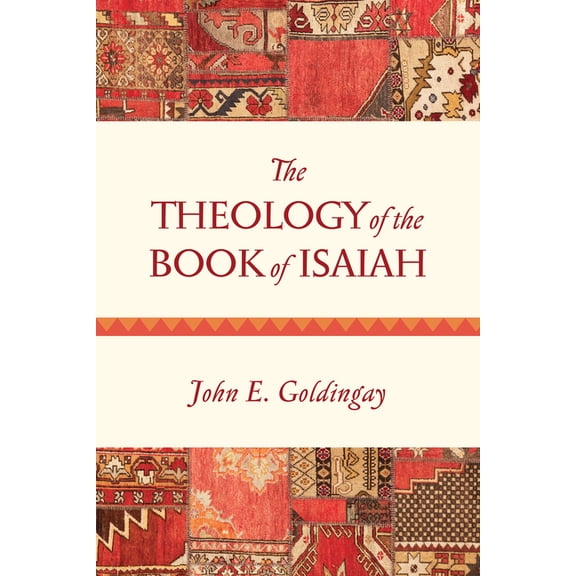 The Theology of the Book of Isaiah, (Paperback)