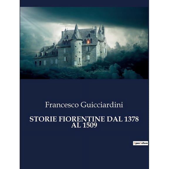 Storie Fiorentine Dal 1378 Al 1509 (Paperback)