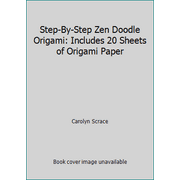 Step-By-Step Zen Doodle Origami, Used [Paperback]