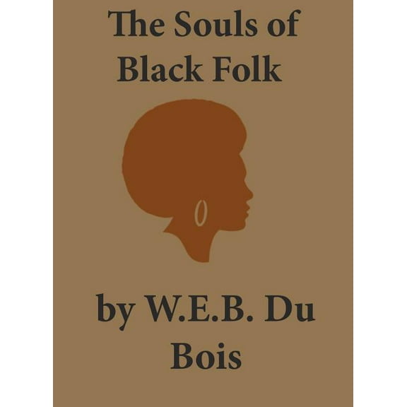 The Souls of Black Folk, (Hardcover)