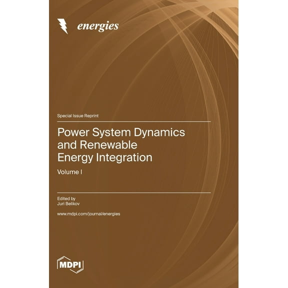 Power System Dynamics and Renewable Energy Integration: Volume I, (Hardcover)