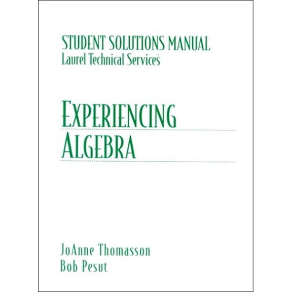 Pre-Owned Experiencing Algebra: Student Solutions Manual, 9780137999828, 0137999828, Paperback,