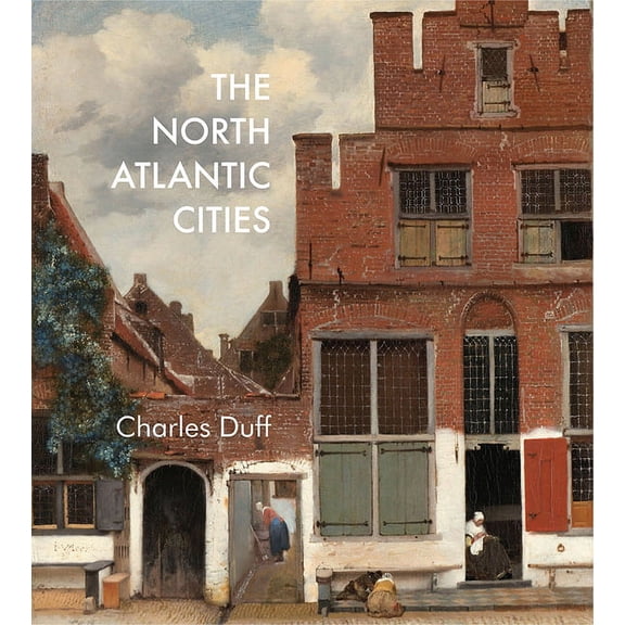 The North Atlantic Cities (Paperback)