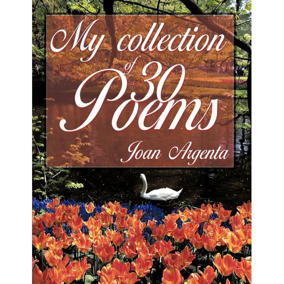 My Collection of -30- Poems