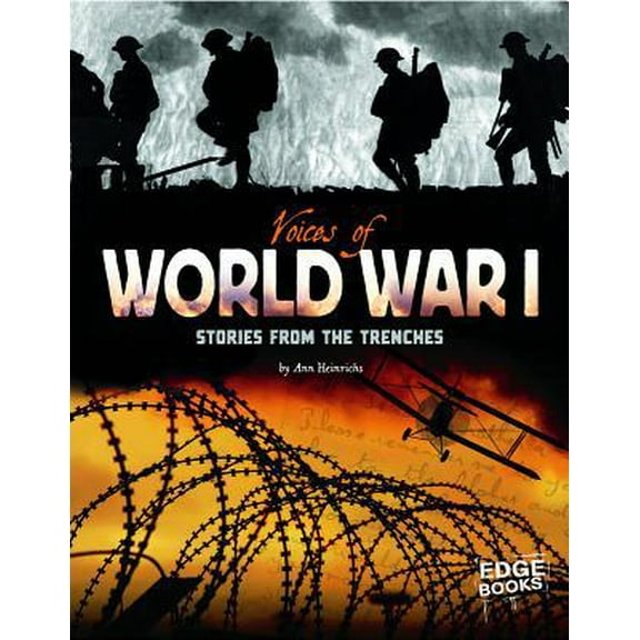 Pre-Owned Voices of World War I: Stories from the Trenches (Paperback) 1429656263 9781429656269