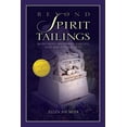 thumbnail image 1 of Pre-Owned Beyond Spirit Tailings (Paperback) 0972152245 9780972152242, 1 of 2