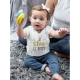 thumbnail image 2 of A Star Is Born Quote T-Shirt Infant -Image by Shutterstock,  12 Months, 2 of 4