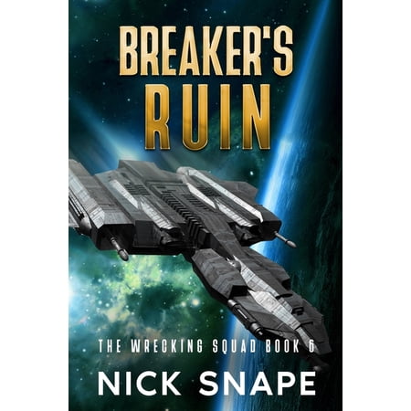 The Wrecking Squad Breaker s Ruin Book 6 (Paperback)