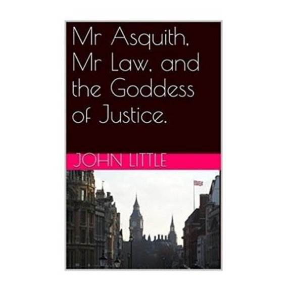 Pre-Owned Mr Asquith, Mr Law and the Goddess of Justice (Paperback)