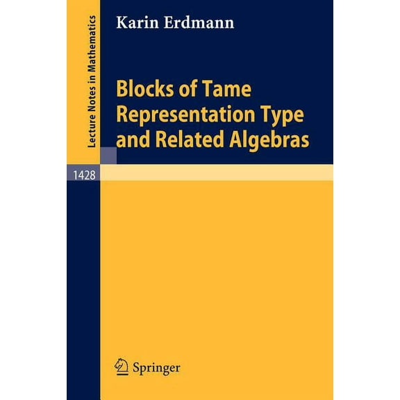 Lecture Notes in Mathematics Blocks of Tame Representation Type and Related Algebras, Book 1428, (Paperback)
