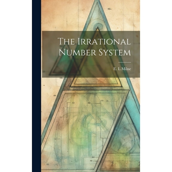 The Irrational Number System (Hardcover)
