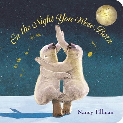 Pre-Owned On the Night You Were Born (Board book) 0312601557 9780312601553