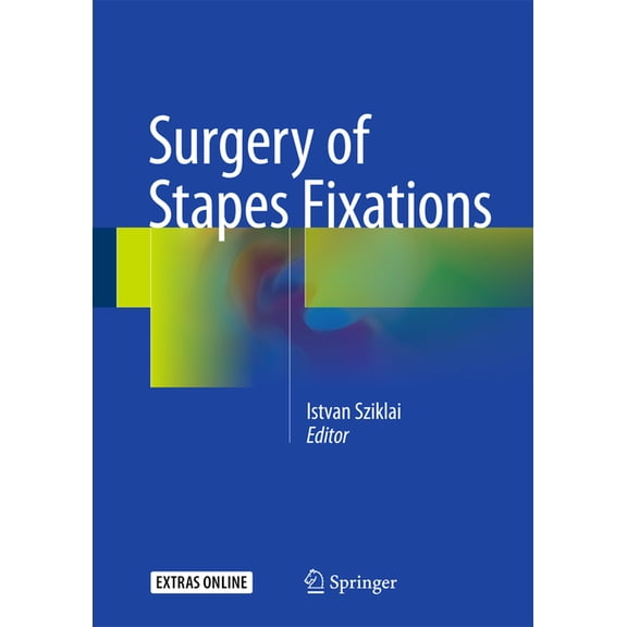 Surgery of Stapes Fixations, (Hardcover)