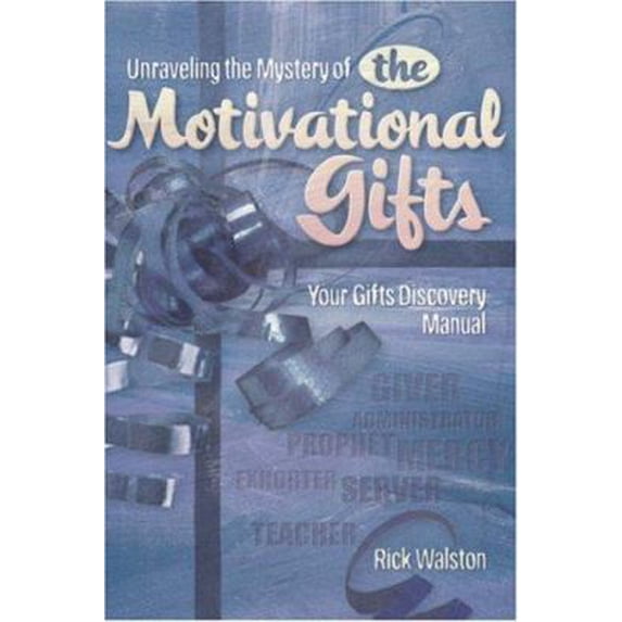 Pre-Owned Unraveling the Mystery of the Motivational Gifts (Paperback) 1591602297 9781591602293