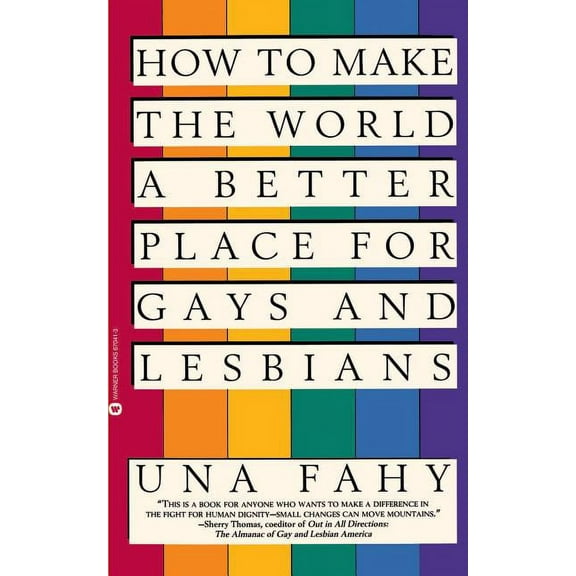How to Make the World a Better Place for Gays & Lesbians, (Paperback)