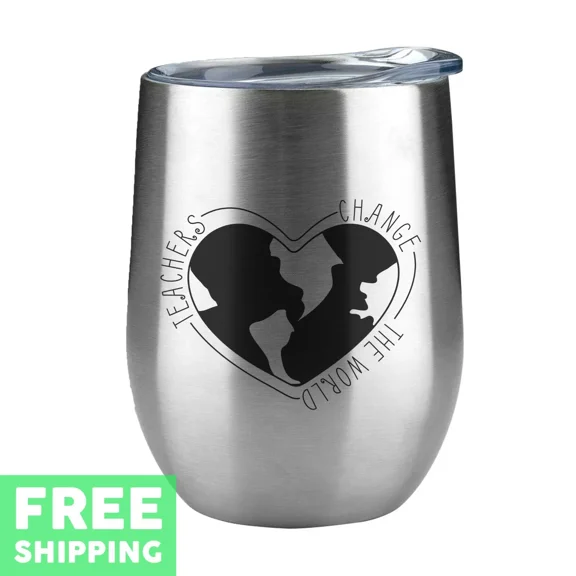 Teachers Change The World Engraved 12 Oz. Stainless Steel Wine Tumbler With Lid
