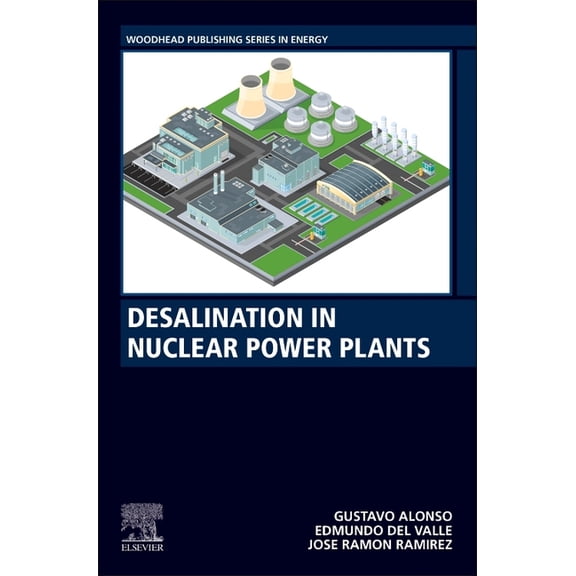 Woodhead Publishing Energy Desalination in Nuclear Power Plants, (Paperback)