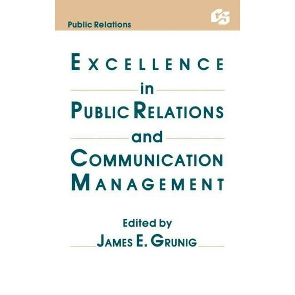 Routledge Communication Excellence in Public Relations and Communication Management, (Hardcover)