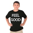 thumbnail image 5 of Feel Good Inspiring Motivated Happy Crewneck T Shirts Boy Girl Teen Brisco Brands M, 5 of 6