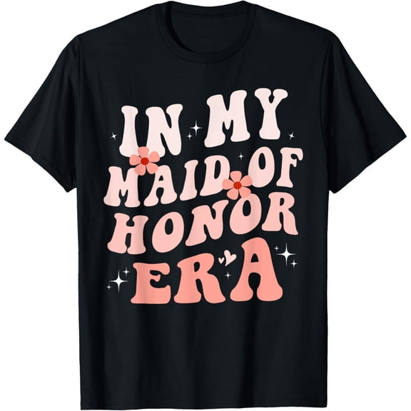 Exquisite and comfortable-In My Maid of Honor Era Groovy Bridesmaid Wedding Party Cute T-Shirt