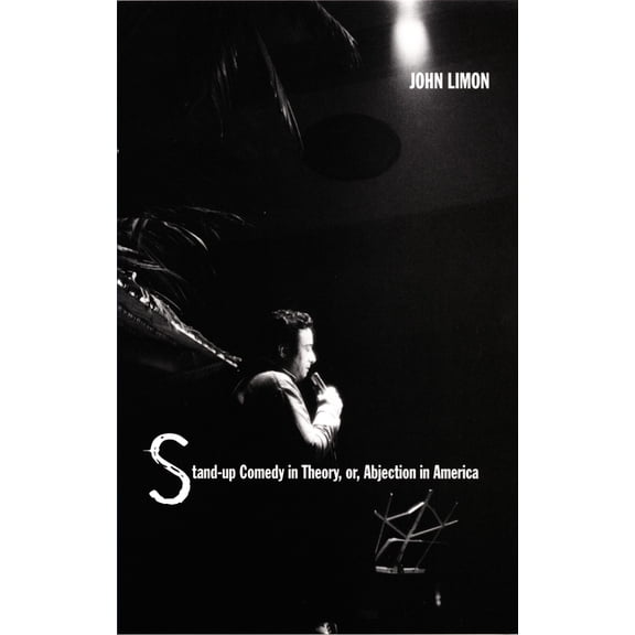 New Americanists Stand-Up Comedy in Theory, Or, Abjection in America, (Paperback)