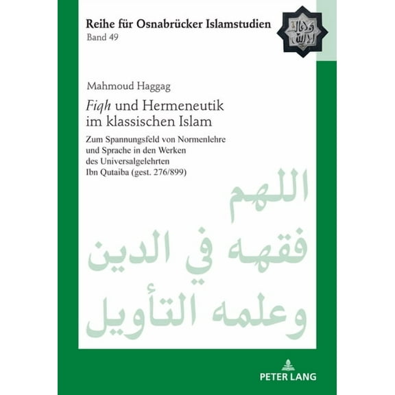 Roi - Reihe Fuer Osnabruecker Islamstudi Fiqh" und Hermeneutik im klassischen Islam: Zum Spannungsfeld von Normenlehre und Sprache in den Werken des Universalgel, Book 49, (Hardcover)