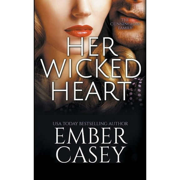 The Cunningham Family Her Wicked Heart, Book 4, (Paperback)