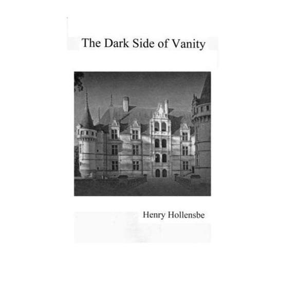The Dark Side of Vanity