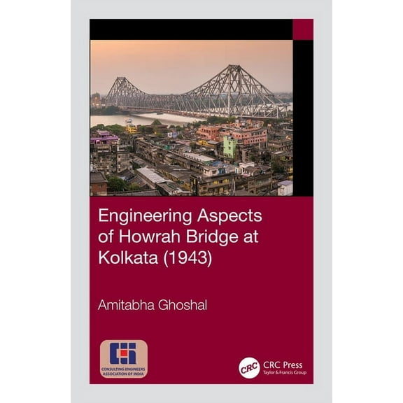 Engineering Aspects of Howrah Bridge at Kolkata (1943), (Hardcover)