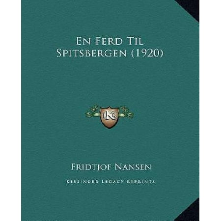 En Ferd Til Spitsbergen 1920 - 