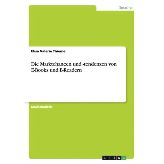 Die Marktchancen und -tendenzen von E-Books und E-Readern (Paperback)