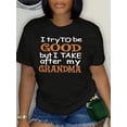 thumbnail image 2 of 1pc Women'S Casual Crew Neck T-Shirt with "I Try to Be Good but I Take After My Grandma" Letter Print - 100% Polyester Knit Fabric, All-Season Short-Sleeved Tee, Regular Length, 2 of 7