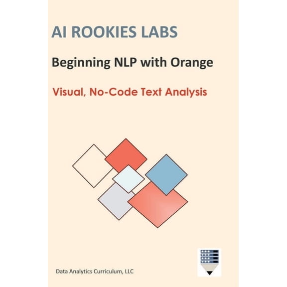 AI Rookies Labs Beginning NLP with Orange, (Hardcover)