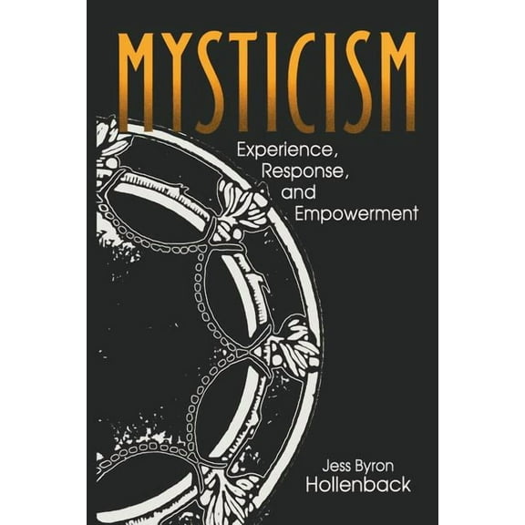 Hermeneutics Mysticism: Experience, Response, and Empowerment, (Paperback)