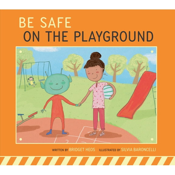 Be Safe! Be Safe on the Playground, (Paperback)