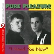 Pure Pleazure - I Need You Now - Pop Rock - CD