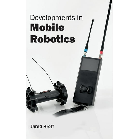Developments in Mobile Robotics, (Hardcover)