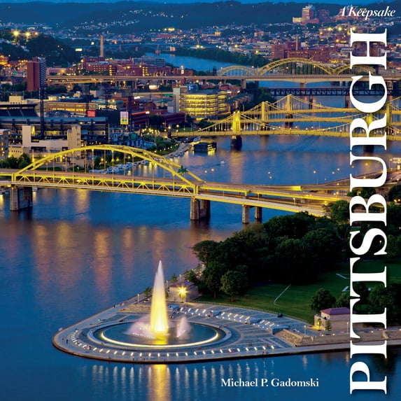 Pre-Owned Pittsburgh: A Keepsake (Hardcover) 0764357581 9780764357589