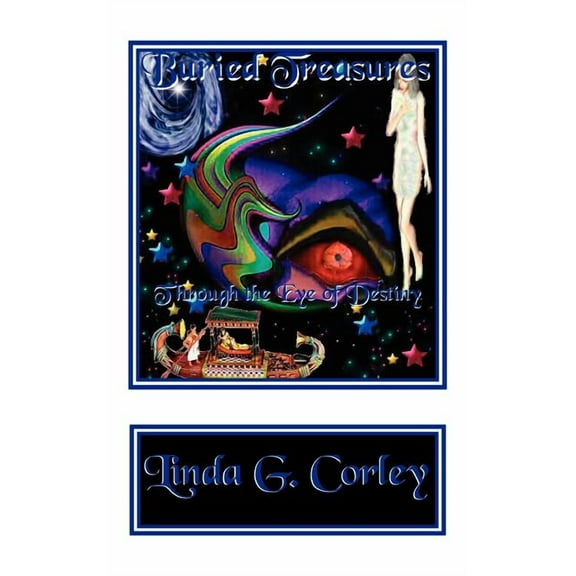 Buried Treasures - Through the Eye of Destiny, (Paperback)