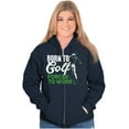 thumbnail image 4 of Born to Golf Forced to Work Golfing Zip Up Hoodie Men's Women's Brisco Brands X, 4 of 6