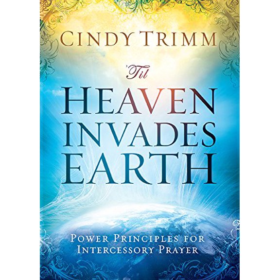 Pre-Owned 'Til Heaven Invades Earth: Power Principles about Praying for Others (Paperback) 1621365581 9781621365587