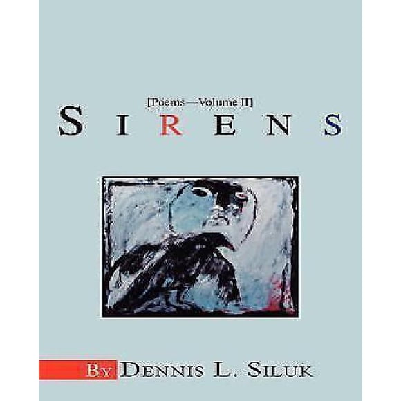 Sirens: [Poems-Volume II]