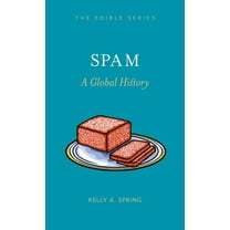 Edible Spam: A Global History, (Hardcover)