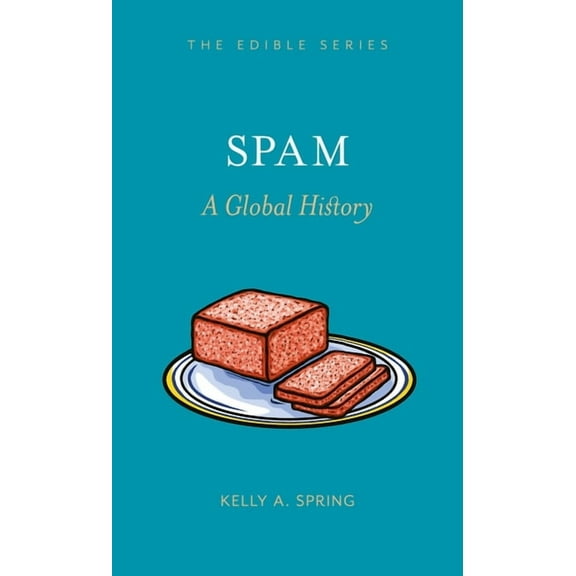 Edible Spam: A Global History, (Hardcover)